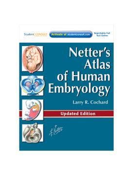 Netters Atlas of Human Embryology 9781455739776, Boeken, Zo goed als nieuw