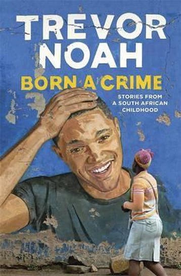Born A Crime - Trevor Noah 9781473635296, Verzenden, Gelezen, Trevor Noah
