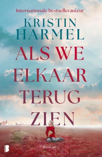 Als we elkaar terugzien - Kristin Harmel 9789049208547, Boeken, Verzenden, Zo goed als nieuw, Kristin Harmel
