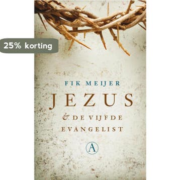 Jezus en de vijfde evangelist - Fik Meijer 9789025300371, Verzenden, Zo goed als nieuw, Fik Meijer