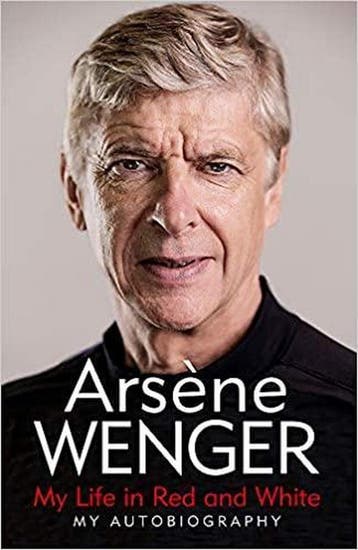My Life in Red and White - Arsene Wenger 9781474618250, Verzenden, Zo goed als nieuw, Arsene Wenger