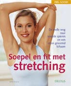 Soepel en fit met stretching / Feel good! 9789044709421, Boeken, Verzenden, Zo goed als nieuw, P. Regelin