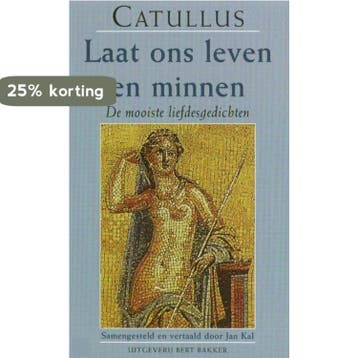 Laat ons leven en minnen - Catullus 9789035122130, Verzenden, Gelezen, Catullus