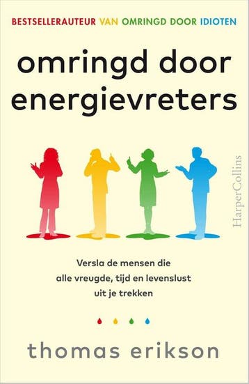 Omringd door energievreters - Thomas Erikson 9789402713466, Verzenden, Zo goed als nieuw, Thomas Erikson