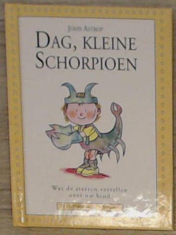 STERREKINDJES DAG KLEINE SCHORPIOEN - ASTROP 9789000030361, Boeken, Verzenden, Gelezen, ASTROP