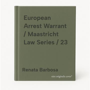 European Arrest Warrant / Maastricht Law Series / 23, Verzenden, Zo goed als nieuw, Renata Barbosa