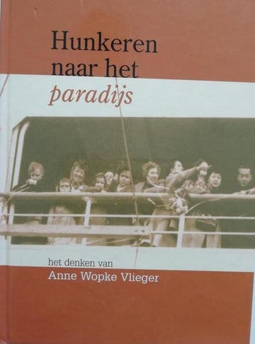 Hunkeren naar het paradijs - A. Vlieger 9789076564173, Verzenden, Zo goed als nieuw, A. Vlieger