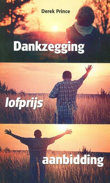 DANKZEGGING LOFPRIJS AANBIDDING - D. Prince 9789075185058, Boeken, Verzenden, Zo goed als nieuw, D. Prince