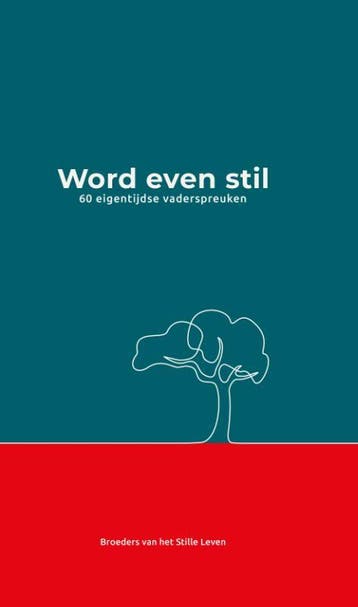 Word even stil - Broeders van het Stille Leven 9789089723642, Verzenden, Zo goed als nieuw, Broeders van het Stille Leven