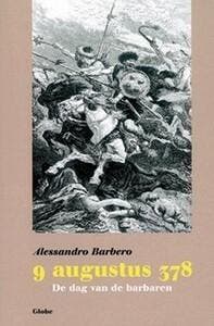 9 augustus 378 - Alessandro Barbero 9789086790753, Verzenden, Zo goed als nieuw, Alessandro Barbero