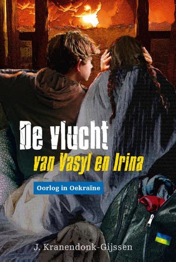 De vlucht van Vasyl en Irina - J. Kranendonk- Gijssen, Verzenden, Gelezen, J. Kranendonk- Gijssen