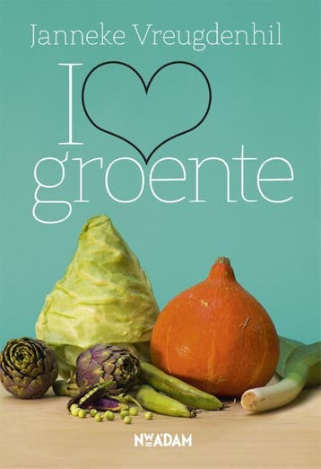 I love groente - Janneke Vreugdenhil 9789046822548, Boeken, Verzenden, Zo goed als nieuw, Janneke Vreugdenhil