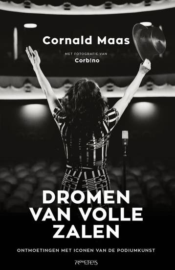 Dromen van volle zalen - Cornald Maas 9789044653519, Verzenden, Gelezen, Cornald Maas