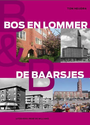 Bos en Lommer & De Baarsjes - Ton Heijdra 9789072810601, Boeken, Verzenden, Gelezen, Ton Heijdra
