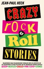 Crazy rock-n-roll stories 9789021039671 Jean-Paul Heck, Verzenden, Zo goed als nieuw, Jean-Paul Heck