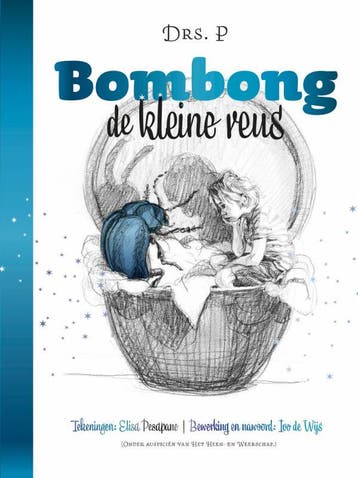 Bombong, de kleine reus - Drs. P 9789082850864, Verzenden, Zo goed als nieuw, Drs. P
