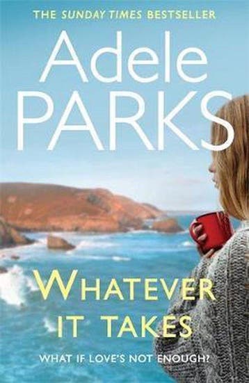 Whatever It Takes - Adele Parks 9780755371341, Verzenden, Gelezen, Adele Parks
