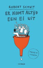 Er komt altijd een ei uit | 9789083344133 | Robert Schuit, Zo goed als nieuw, Robert Schuit