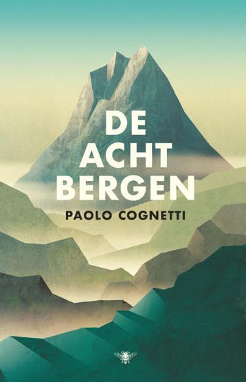 De Acht Bergen | Paolo Cognetti | Nieuw, Ophalen of Verzenden, Nieuw, Paolo Cognetti