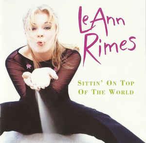 cd - LeAnn Rimes - Sittin On Top Of The World, Verzenden, Zo goed als nieuw