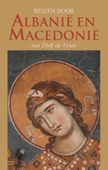 Reizen door Albanië en Macedonië met Dolf de Vries, Boeken, Reisgidsen, Verzenden, Gelezen, Dolf de Vries