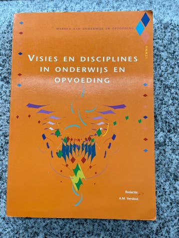 Visies en disciplines in onderwijs en opvoeding, Gelezen, Verzenden, Maatschappij en Samenleving, A.M. Versloot,