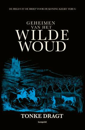 Geheimen van het wilde woud / Dagonaut en Unauwen / 2, Verzenden, Gelezen, Tonke Dragt