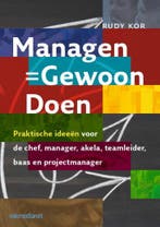 9789013094886 Managen - Gewoon doen | Tweedehands, Boeken, Verzenden, Zo goed als nieuw, Rudy Kor