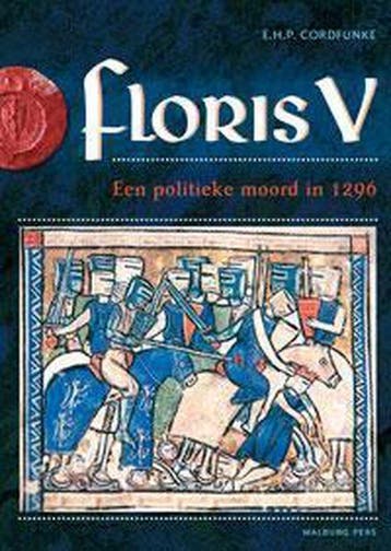 9789057309267 Floris V | Tweedehands, Boeken, Verzenden, Zo goed als nieuw, E.H.P. Cordfunke