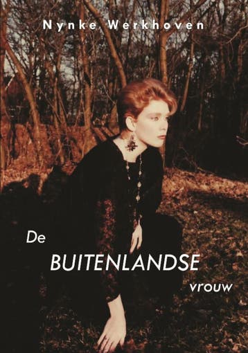 De buitenlandse vrouw 9789081804943 Nynke Werkhoven, Verzenden, Zo goed als nieuw, Nynke Werkhoven