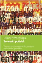 Zo werkt poëzie! 9789043503723 Lambert Wierenga, Boeken, Verzenden, Zo goed als nieuw, Lambert Wierenga