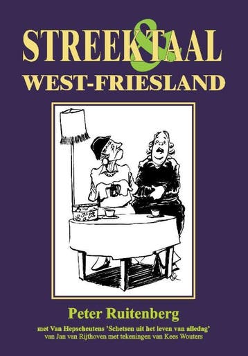 West-Friesland / Streek & Taal - Peter Ruitenberg, Verzenden, Gelezen, Peter Ruitenberg