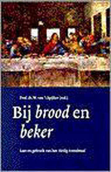 BIJ BROOD EN BEKER - VAN T SPIJKER 9789061406624, Verzenden, Zo goed als nieuw, VAN 'T SPIJKER