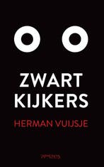 Zwartkijkers 9789044639537 Herman Vuijsje, Verzenden, Gelezen, Herman Vuijsje