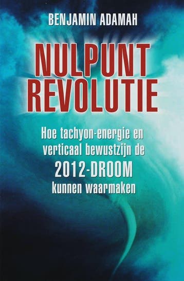 Nulpuntrevolutie - B. Adamah 9789020284355, Boeken, Verzenden, Gelezen, B. Adamah