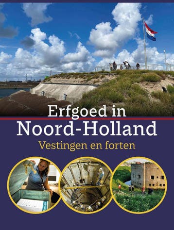 Erfgoed in Noord-Holland. Vestingen en forten / Erfgoed in, Verzenden, Zo goed als nieuw, Thomas van Roijen