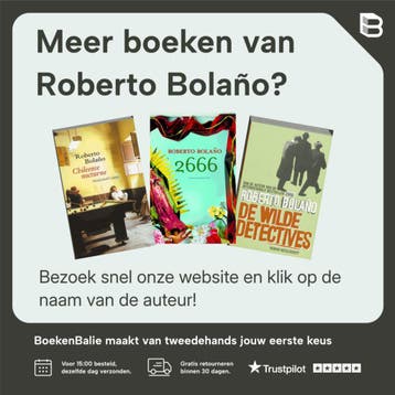 De wilde detectives - Roberto Bolaño 9789048827459, Verzenden, Zo goed als nieuw, Roberto Bolaño