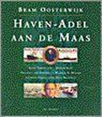 HAVEN - ADEL AAN DE MAAS 9789061004509 B. Oosterwijk, Verzenden, Gelezen, B. Oosterwijk