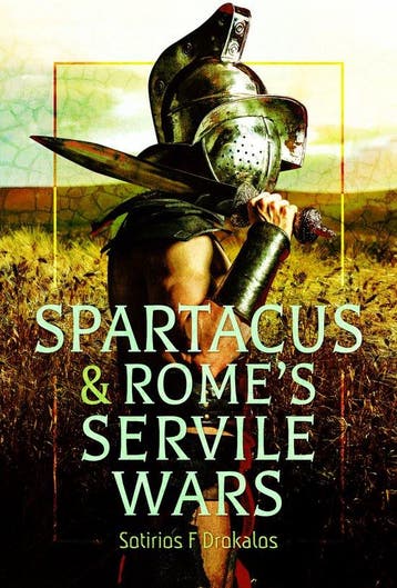 9781036195342 Spartacus and Romes Servile Wars, Boeken, Verzenden, Nieuw, Sotirios F Drokalos