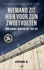 9789089757050 True Crime - Niemand zit hier voor zijn zwe..., Boeken, Verzenden, Zo goed als nieuw, Johan S.