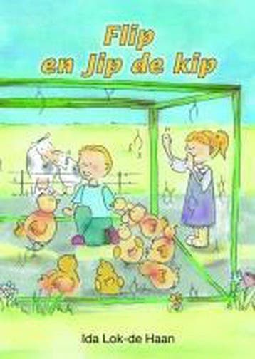 Flip en jip de kip - Ida Lok-de Haan 9789059523258, Verzenden, Gelezen, Ida Lok-de Haan