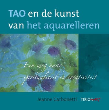 Tao en de kunst van het aquarelleren - J. Carbonetti, Verzenden, Gelezen, J. Carbonetti