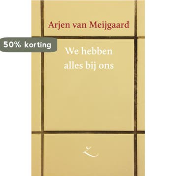 We hebben alles bij ons / Extaze-reeks / 4 9789062659647, Verzenden, Gelezen, Arjen van Meijgaard