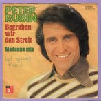 Peter Rubin – Begraben Wir Den Streit / Madonna Mia (7-Viny, Ophalen of Verzenden, Nieuw in verpakking