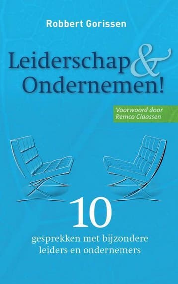 Leiderschap & ondernemen! - Robbert Gorissen 9789462543546, Verzenden, Zo goed als nieuw, Robbert Gorissen