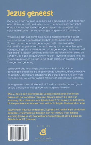 Jezus geneest 9789059990937 Wim Kok, Boeken, Verzenden, Zo goed als nieuw, Wim Kok