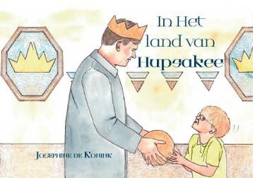 In Het land van Hupsakee - Josephine de Konink 9789402249569, Verzenden, Gelezen, Josephine de Konink