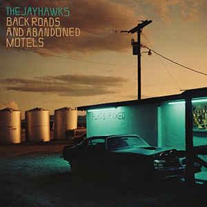 cd digi - The Jayhawks - Back Roads And Abandoned Motels, Verzenden, Zo goed als nieuw