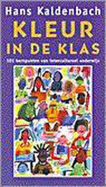 KLEUR IN DE KLAS - Hans Kaldenbach 9789053336939, Verzenden, Gelezen, Hans Kaldenbach