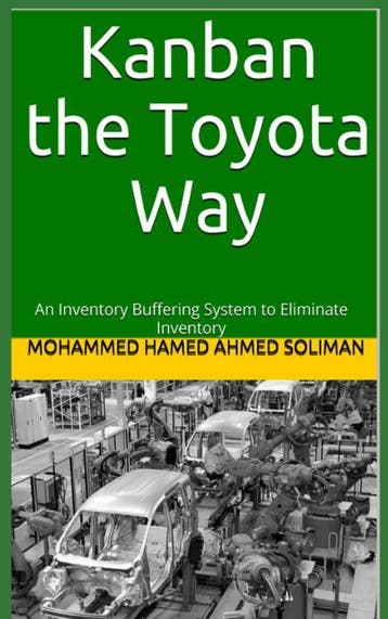 Kanban The Toyota Way | Mohammed Hamed Ahmed Soliman | Nieuw, Ophalen of Verzenden, Nieuw, Mohammed Hamed Ahmed Soliman
